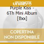 Purple Kiss - 6Th Mini Album [Bxx] cd