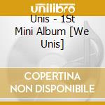 Unis - 1St Mini Album [We Unis] cd