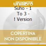 Suho - 1 To 3 - ! Version cd