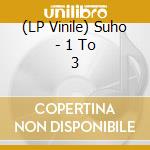 (LP Vinile) Suho - 1 To 3 vinile