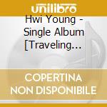 Hwi Young - Single Album [Traveling Fish] cd