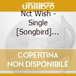 Nct Wish - Single [Songbird] (Letter Ver.) cd