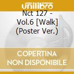 Nct 127 - Vol.6 [Walk] (Poster Ver.) cd