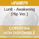 Lun8 - Awakening (Hip Ver.) cd