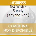 Nct Wish - Steady (Keyring Ver.) cd