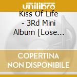 Kiss Of Life - 3Rd Mini Album [Lose Yourself] (Magazine Ver.) cd
