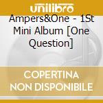 Ampers&One - 1St Mini Album [One Question] cd