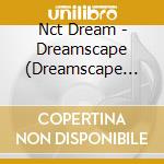 Nct Dream - Dreamscape (Dreamscape Ver.) cd