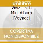 Viviz - 5Th Mini Album [Voyage] cd