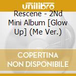 Rescene - 2Nd Mini Album [Glow Up] (Me Ver.) cd