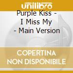 Purple Kiss - I Miss My - Main Version cd