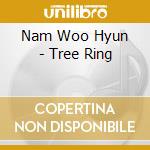 Nam Woo Hyun - Tree Ring cd