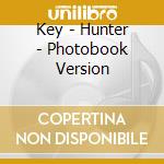 Key - Hunter - Photobook Version cd