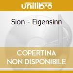 Sion - Eigensinn cd