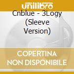 Cnblue - 3Logy (Sleeve Version) cd