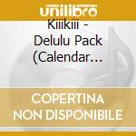 Kiiikiii - Delulu Pack (Calendar Version) cd