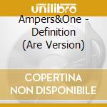 Ampers&One - Definition (Are Version) cd