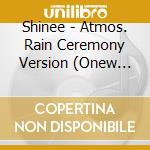 Shinee - Atmos. Rain Ceremony Version (Onew Version) cd