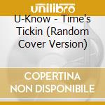 U-Know - Time's Tickin (Random Cover Version) cd