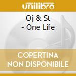 Oj & St - One Life cd