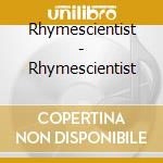 Rhymescientist - Rhymescientist cd