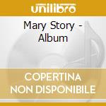 Mary Story - Album cd musicale di Mary Story