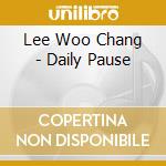 Lee Woo Chang - Daily Pause cd