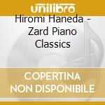 Hiromi Haneda - Zard Piano Classics