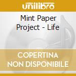 Mint Paper Project - Life cd musicale