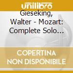 Gieseking, Walter - Mozart: Complete Solo Pia (10 Cd) cd