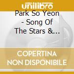 Park So Yeon - Song Of The Stars & The Wind cd