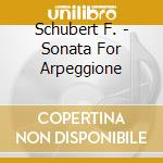 Schubert F. - Sonata For Arpeggione cd