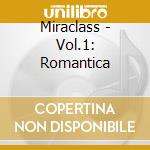 Miraclass - Vol.1: Romantica cd