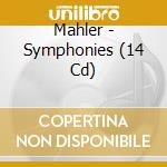 Mahler - Symphonies (14 Cd) cd musicale di Gustav Mahler