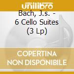 Bach, J.s. - 6 Cello Suites (3 Lp) cd