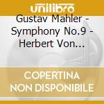 Gustav Mahler - Symphony No.9 - Herbert Von Karajan / Berliner Philharmoniker (2 Lp) cd musicale di Gustav Mahler