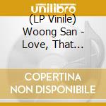 (LP Vinile) Woong San - Love, That Longing (Numbered Limited Edition) (Blue Vinyl) vinile