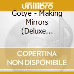 Gotye - Making Mirrors (Deluxe Editon) (2 Cd) cd musicale di Gotye