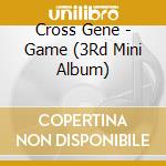 Cross Gene - Game (3Rd Mini Album) cd