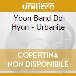 Yoon Band Do Hyun - Urbanite cd