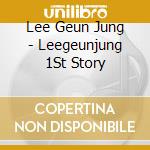 Lee Geun Jung - Leegeunjung 1St Story