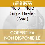 Malo - Malo Sings Baeho (Asia) cd