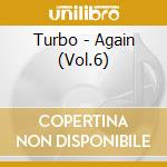 Turbo - Again (Vol.6) cd