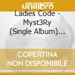 Ladies Code - Myst3Ry (Single Album) (Asia) cd