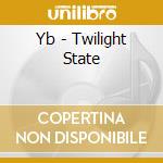 Yb - Twilight State cd