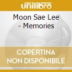 Moon Sae Lee - Memories cd musicale di Moon Sae Lee