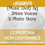 (Music Dvd) Jyj - 3Hree Voices Ii Photo Story cd