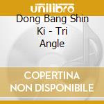 Dong Bang Shin Ki - Tri Angle cd