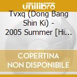 Tvxq (Dong Bang Shin Ki) - 2005 Summer [Hi Ya Ya Summer D cd