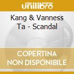 Kang & Vanness Ta - Scandal cd